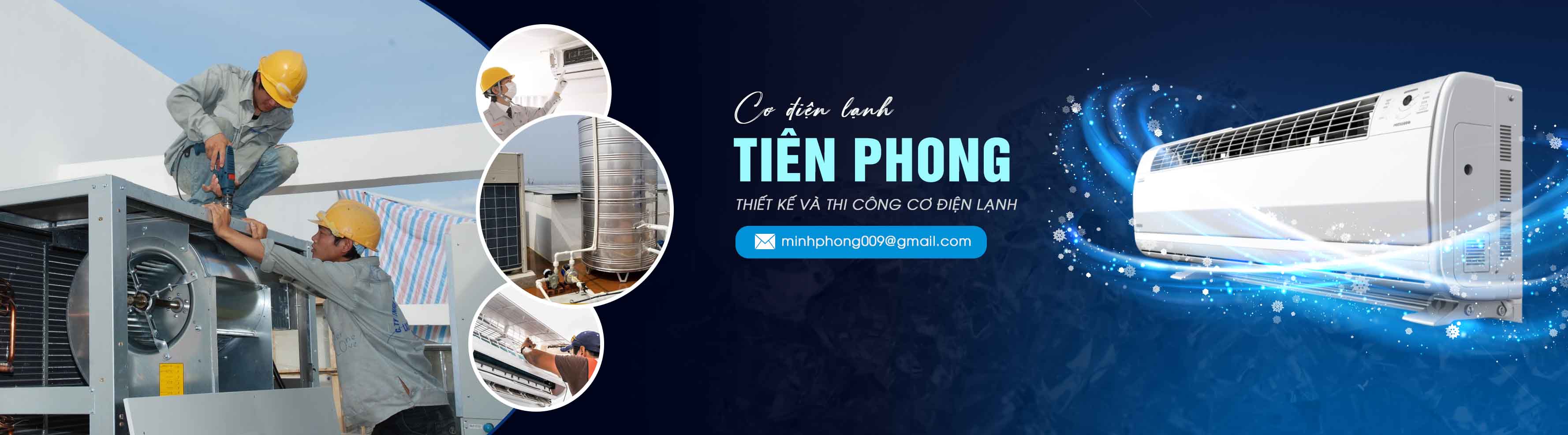 Công Ty TNHH Thương Mại & Kỹ Thuật Cơ Điện Lạnh Tiên Phong