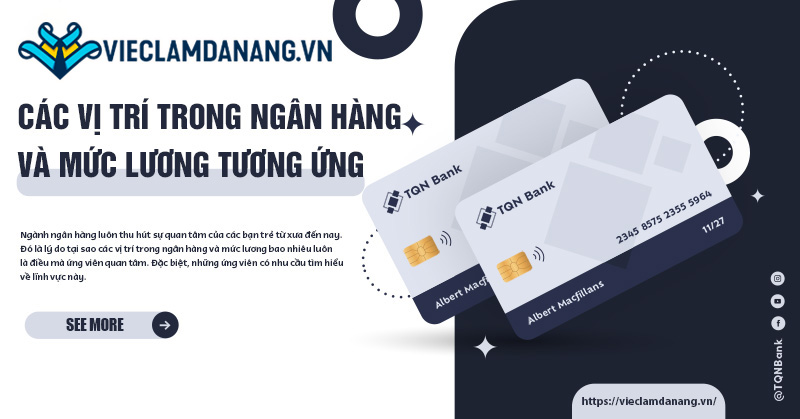 Các vị trí trong ngân hàng và mức lương tương ứng