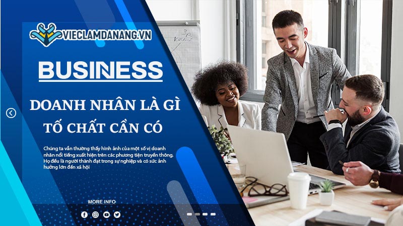 Doanh nhân là gì? Phác họa các tố chất vẽ nên chân dung của một doanh nhân thành công