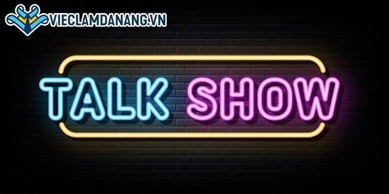 Talkshow là gì? 10 bí mật thành công của một buổi tọa đàm