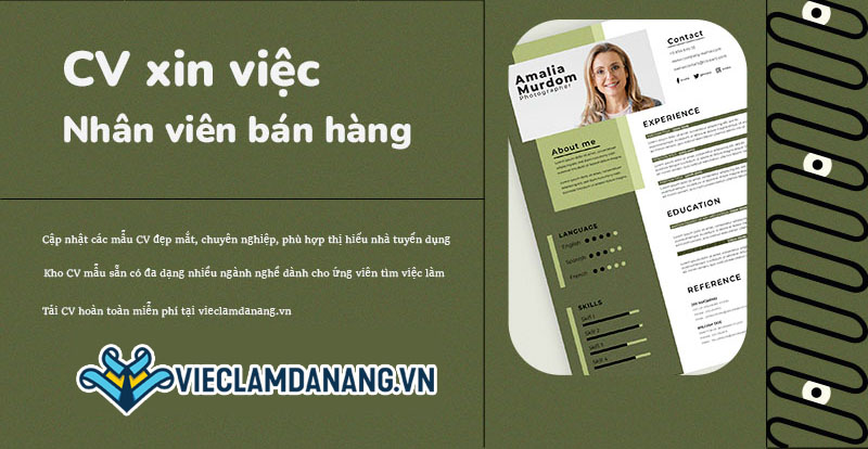 Mẫu CV xin việc nhân viên bán hàng đẹp – Hướng dẫn cách viết CV chuẩn từng chi tiết