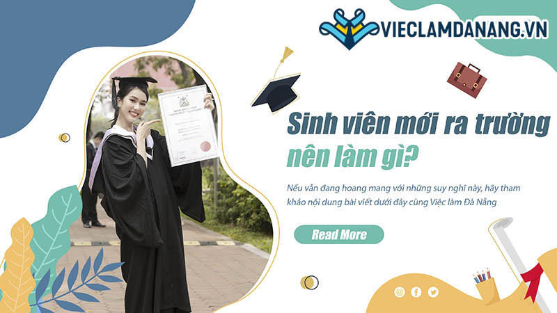 Mới ra trường nên làm gì? Những lời khuyên cho sinh viên mới tốt nghiệp