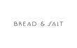 Công Ty TNHH Thương Mại Và Dịch Vụ BREAD & SALT